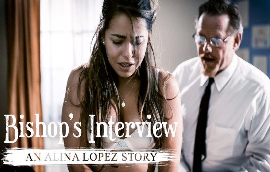 PureTaboo – Alina Lopez – Bishop’s Interview: An Alina Lopez Story